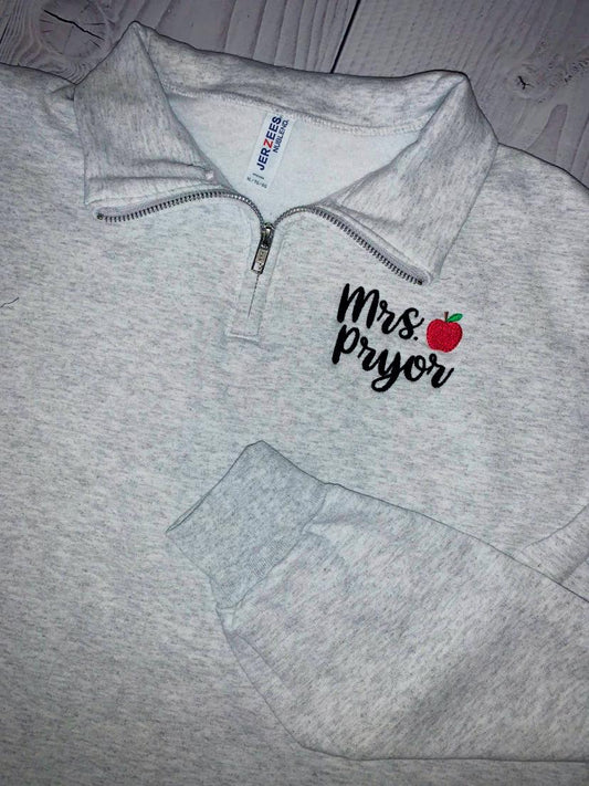 Personalized Teacher Sweatshirt, Teacher Quarter Zip Pullover