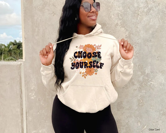 Choose Yourself Hoodie Sweatshirt